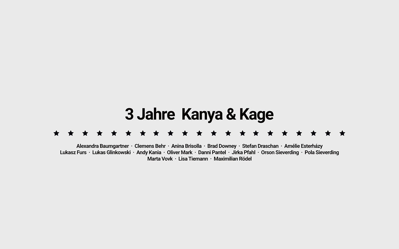 3 Jahre Kanya Kage